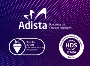 Adista ISO 27001 HDS Hébergeur Données de Santé
